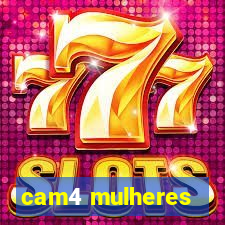 cam4 mulheres